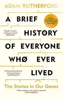 A Brief History of Everyone Who Ever Lived: The Stories in Our Genes - Fully Updated 10th Anniversary Edition (Paperback)