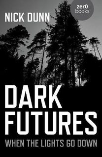 Dark Futures: When the Lights Go Down (Paperback)
