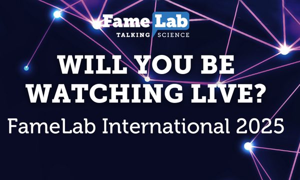 will you be watching live? famelab international email temp