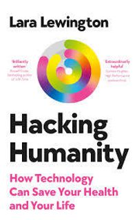 Hacking Humanity: Innovations for a healthier life