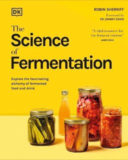The Science of Fermentation - The Science of Food (Hardback)