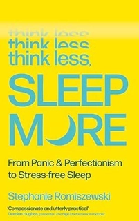 Think Less, Sleep More (Paperback)