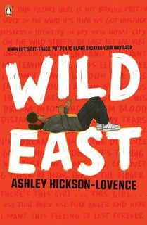 Wild East by Ashley Hickson Lovence